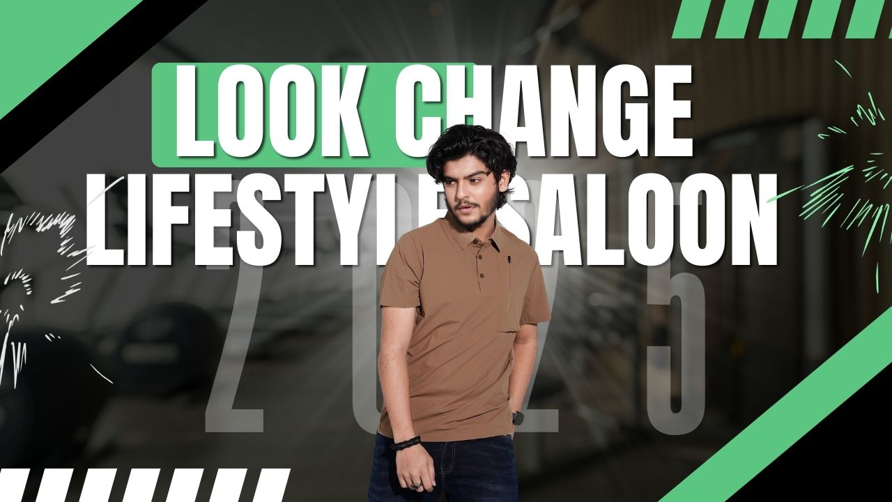 Look Change Lifestyle Saloon 